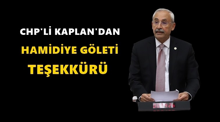 CHP'li Kaplan'dan teşekk&uuml;r