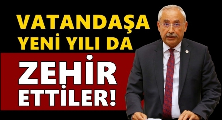 CHP'li Kaplan'dan zam tepkisi...