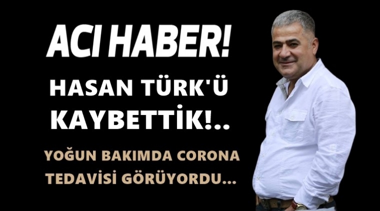 CHP'li Hasan Türk coronadan hayatını kaybetti!