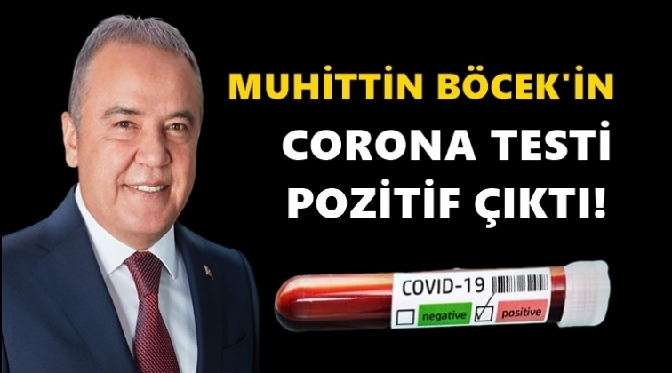 CHP'li Muhittin B&ouml;cek&rsquo;in testi pozitif &ccedil;ıktı