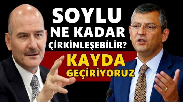 CHP'li &Ouml;zel: Soylu, s&uuml;rekli kavgayı provoke etti!