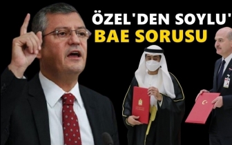 CHP'li &Ouml;zel'den Soylu'ya BAE sorusu...