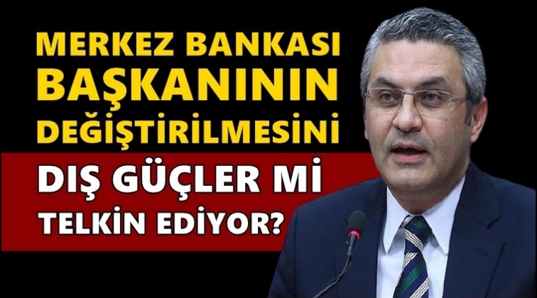 CHP'li Salıcı: Kim mandacı? Kim faiz baronu?