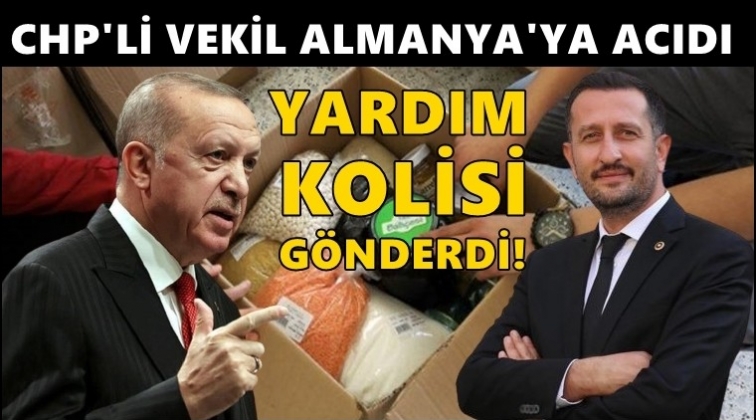 CHP'li vekilden Almanya&rsquo;ya yardım kolisi!