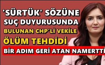CHP'li vekile &ouml;l&uuml;m tehdidi!