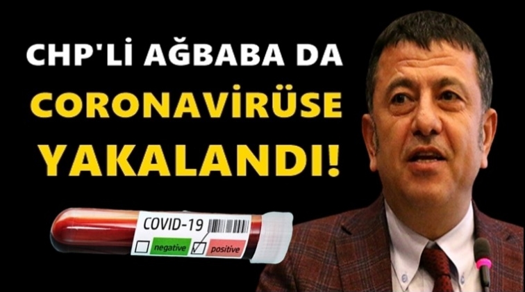 CHP&rsquo;li Veli Ağbaba coronaya yakalandı!