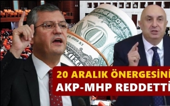 CHP&rsquo;nin &rsquo;20 Aralık&rsquo; &ouml;nergesi reddedildi!