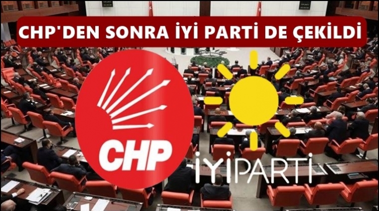 CHP'nin ardından İYİ Parti de komisyondan &ccedil;ekildi!