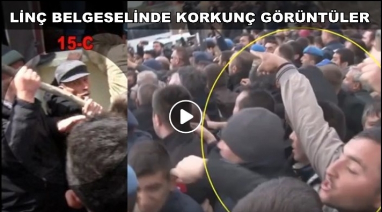 CHP'nin lin&ccedil; belgeselinde korkun&ccedil; g&ouml;r&uuml;nt&uuml;ler!..