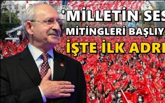 CHP'nin 'Milletin Sesi' mitingleri başlıyor...