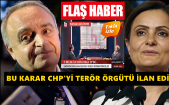CHP'yi terör örgütü ilan eden karar!