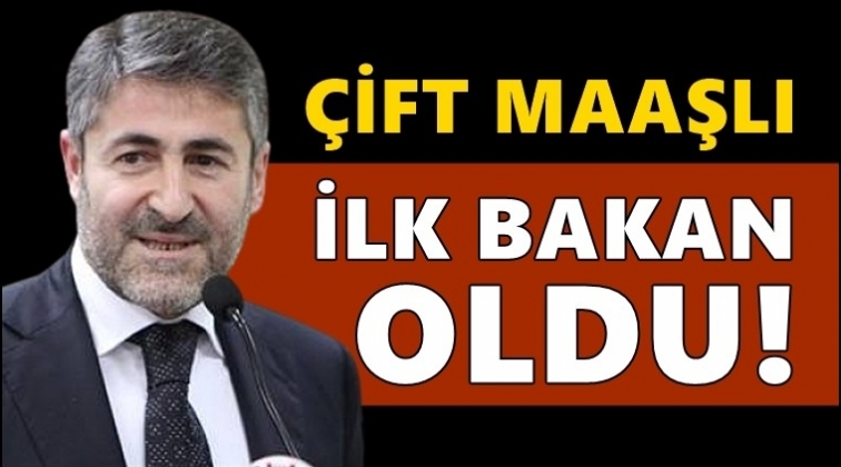&Ccedil;ift maaşlı bakanımız da oldu!