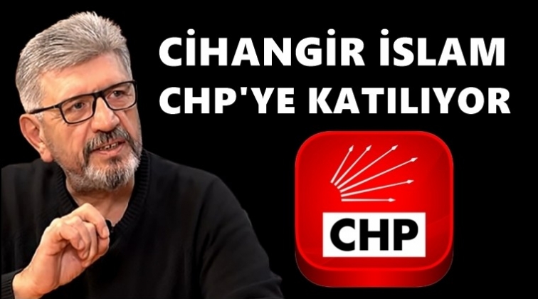 Cihangir İslam CHP'ye katılıyor...