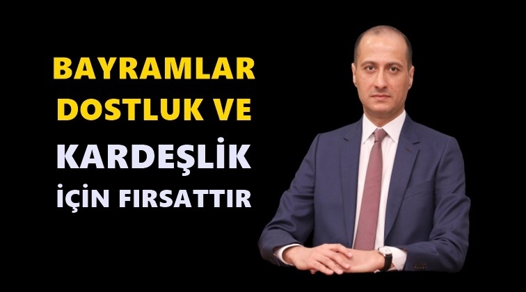 &Ccedil;ıkmaz&rsquo;dan Kurban Bayramı mesajı