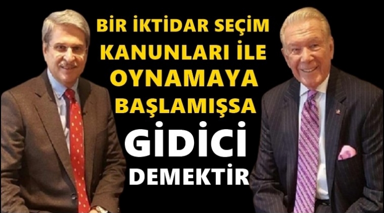 &Ccedil;ıray: Bir iktidar se&ccedil;im kanunları ile oynamaya başlamışsa