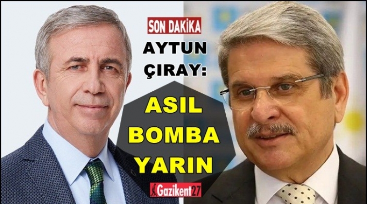 &Ccedil;ıray: Yavaş'a iftira atıyorlar, asıl bomba yarın!