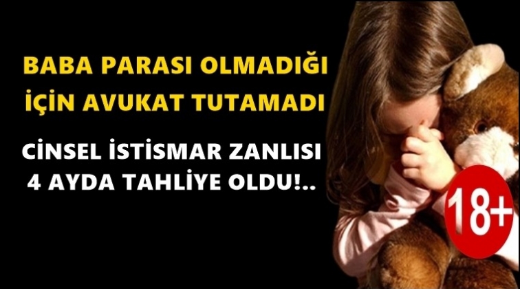 &Ccedil;ocuğa cinsel istismara 4 ayda tahliye!