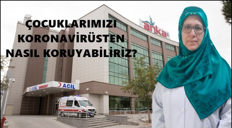 &Ccedil;ocuklarımızı koronavir&uuml;sten nasıl koruyabiliriz?