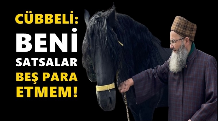 C&uuml;bbeli Ahmet: Beni satsalar beş para etmem!