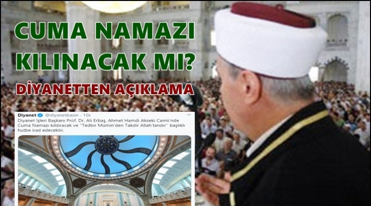 Cuma namazı kılınacak mı?