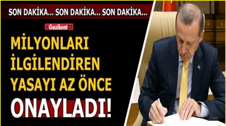 Cumhurbaşkanı Erdoğan Vergi Kanunu'nu onayladı