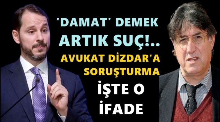Dikkat! &lsquo;Damat&rsquo; demek artık su&ccedil;!