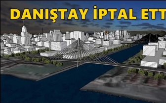 Danıştay, Kanal İstanbul ihalesini iptal etti!