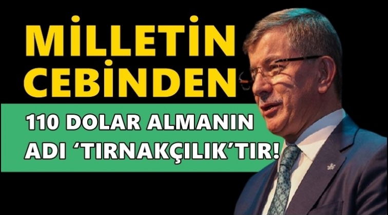 Davutoğlu: Bunun adı &lsquo;tırnak&ccedil;ılık&rsquo;tır!