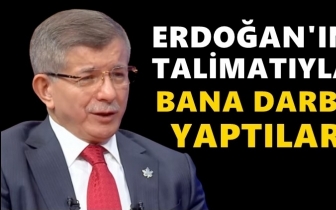 Davutoğlu: Erdoğan'ın talimatıyla bana darbe yapıldı