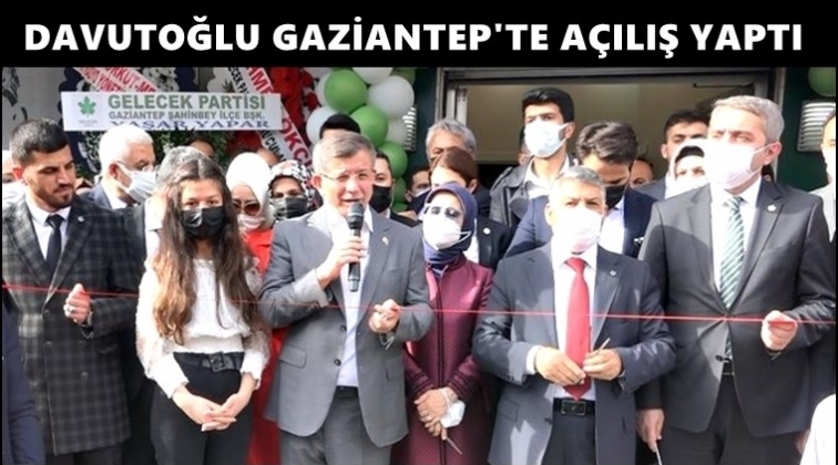 Davutoğlu, Gaziantep İl Başkanlığı'nı a&ccedil;tı