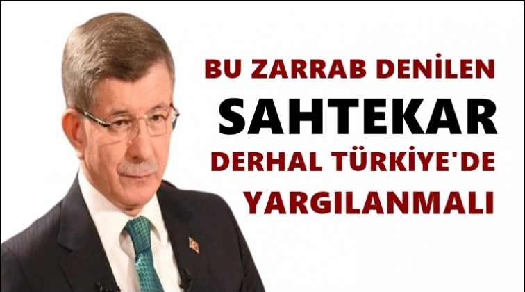 Davutoğlu: Reza Zarrab denilen sahtekar...