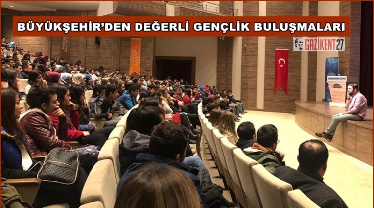 “Değerli Gençlik Buluşmaları” ilgi gördü