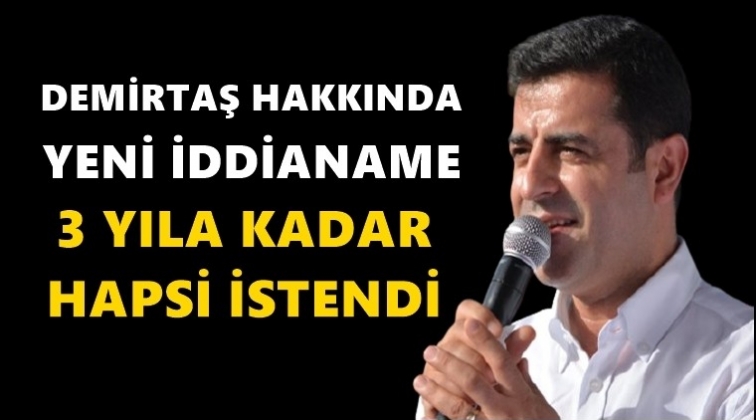 Demirtaş'a yeni iddianame...