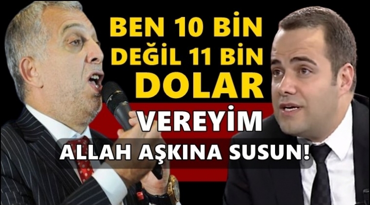 Demirtaş'tan Külünk'e: 11 bin dolar vereyim sus!