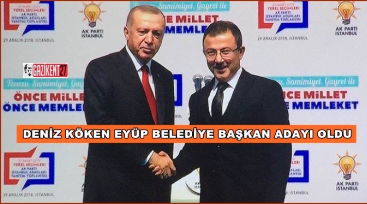 Deniz K&ouml;ken Ey&uuml;p Belediye Başkanı