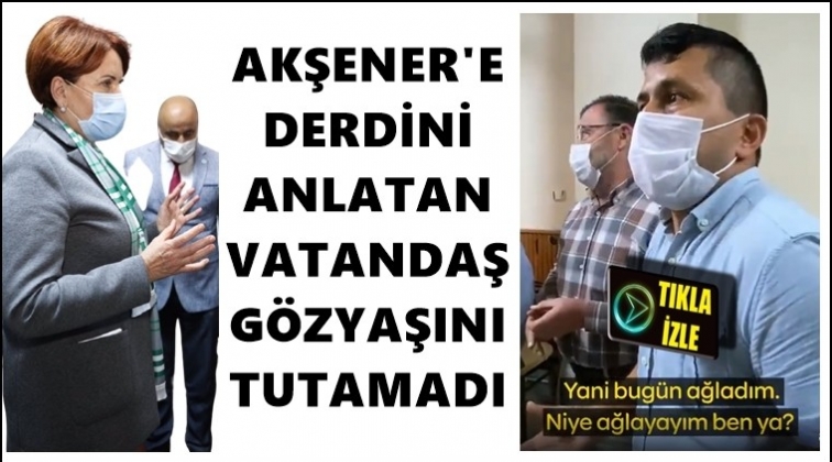 Derdini anlatan vatandaş g&ouml;zyaşlarını tutamadı!