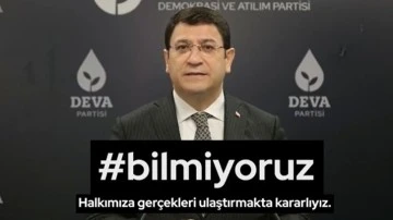 DEVA Partisi, bilmiyoruz etiketiyle kampanya başlattı