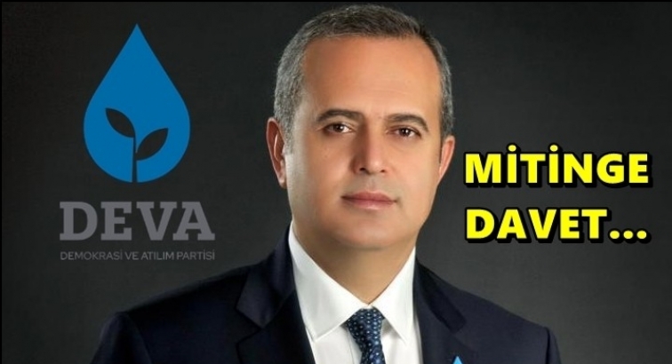 DEVA Partisi'nden mitinge davet...