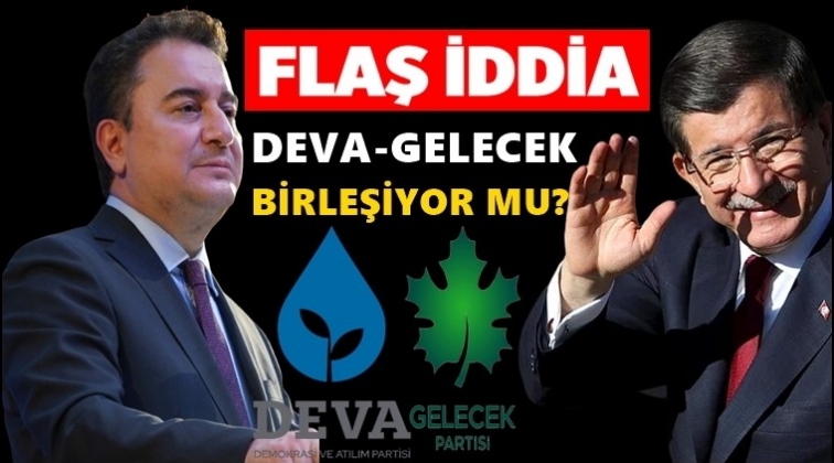 Deva ve Gelecek&nbsp;birleşiyor mu?