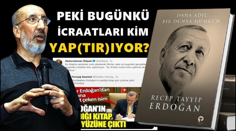 Dilipak, Erdoğan'ın kitabını b&ouml;yle eleştirdi...