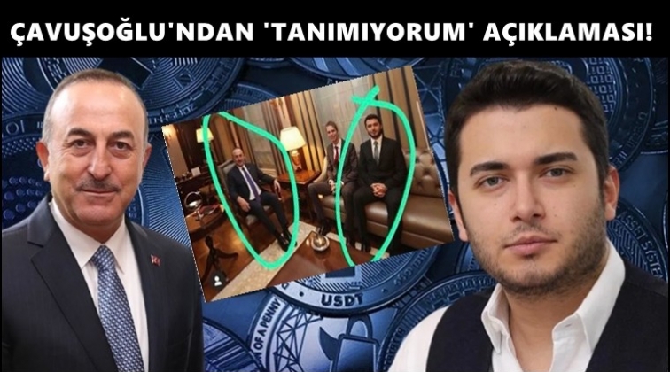 Dışişleri Bakanı&rsquo;ndan Thodex a&ccedil;ıklaması...