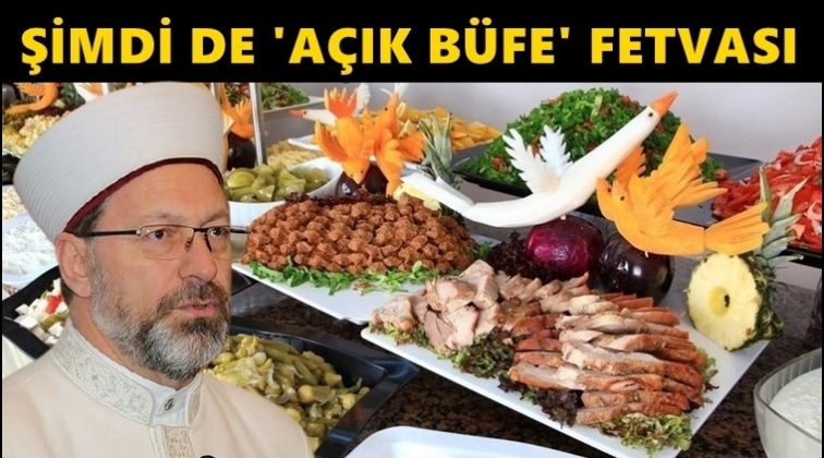 Diyanet'ten&nbsp;bu kez de "A&ccedil;ık b&uuml;fe" fetvası!..