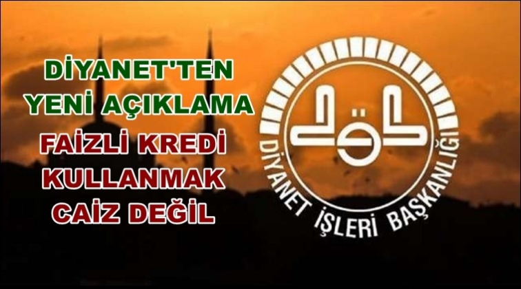 Diyanet'ten faiz a&ccedil;ıklaması