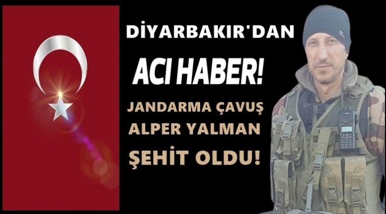 Diyarbakır&rsquo;dan acı haber: Şehidimiz var!