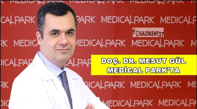 Do&ccedil;. Dr. Mesut G&uuml;l Medical Park'ta