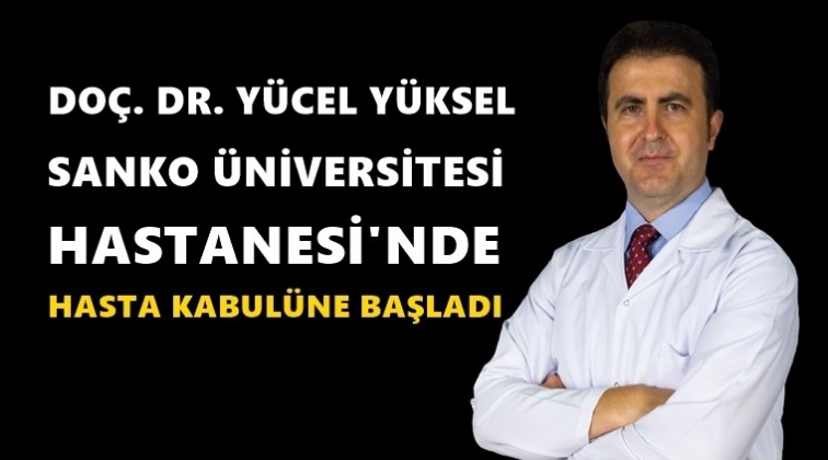Do&ccedil;. Dr. Y&uuml;cel Y&uuml;ksel, SANKO'da...