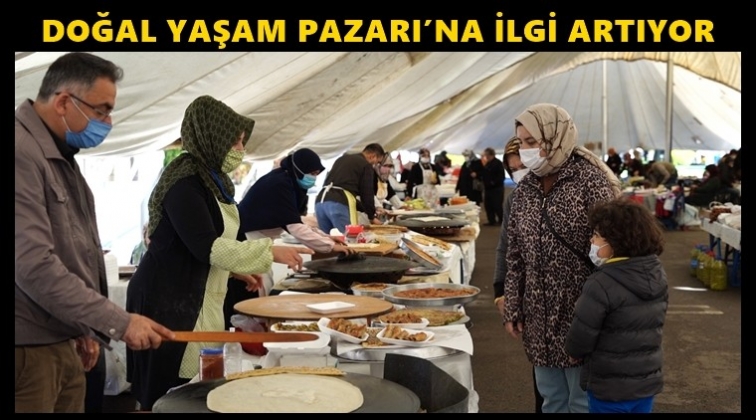 Doğal Yaşam Pazarı'na ilgi artıyor...