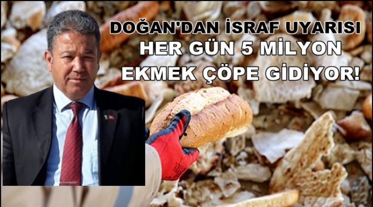 Doğan: Ekmeğimize sahip &ccedil;ıkalım