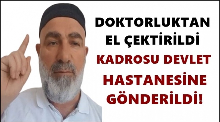 Doktorluğu bitti, devlet hastanesine g&ouml;nderildi!