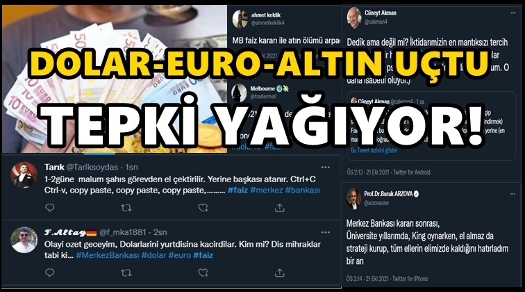 Dolar, euro, altın u&ccedil;tu! Twitter'da tepki yağdı...
